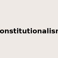 constitutionalism是什么意思