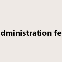 administration fee是什么意思