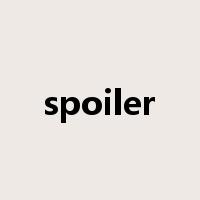 spoiler是什么意思