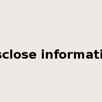 disclose information是什么意思