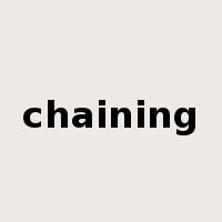 chaining是什么意思