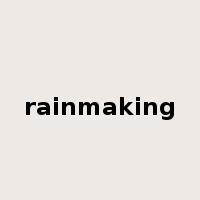 rainmaking是什么意思