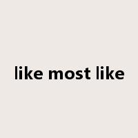 like most like是什么意思