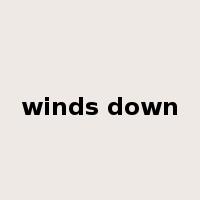 winds down是什么意思
