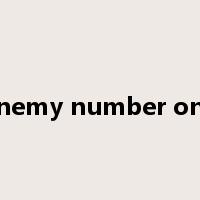 enemy number one是什么意思