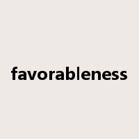 favorableness是什么意思