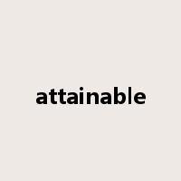 attainable是什么意思
