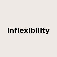 inflexibility是什么意思