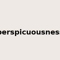 perspicuousness是什么意思