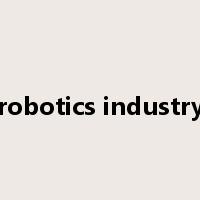 robotics industry是什么意思