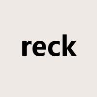 reck是什么意思