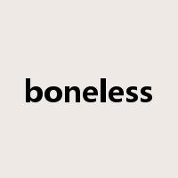 boneless是什么意思