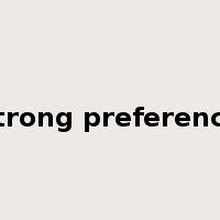 strong preference是什么意思