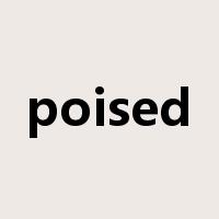 poised是什么意思