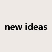 new ideas是什么意思