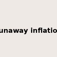 runaway inflation是什么意思