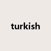 turkish是什么意思