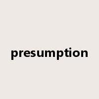 presumption是什么意思