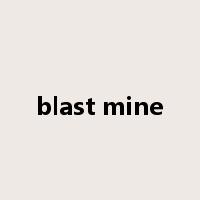 blast mine是什么意思