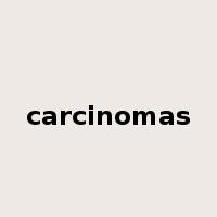 carcinomas是什么意思