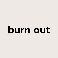 burn out是什么意思