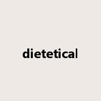 dietetical是什么意思