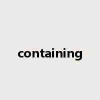 containing是什么意思