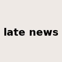 late news是什么意思