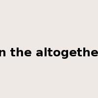 in the altogether是什么意思