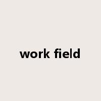 work field是什么意思