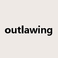 outlawing是什么意思