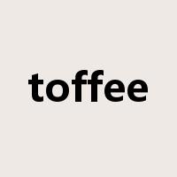 toffee是什么意思