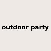 outdoor party是什么意思