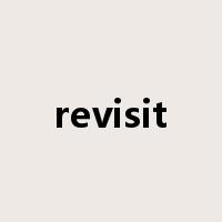revisit是什么意思