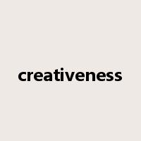 creativeness是什么意思