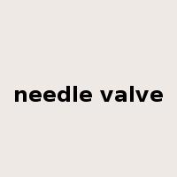 needle valve是什么意思