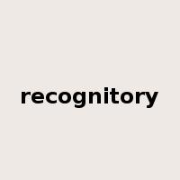 recognitory是什么意思