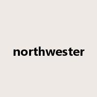 northwester是什么意思