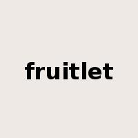 fruitlet是什么意思