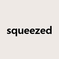squeezed是什么意思
