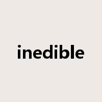 inedible是什么意思