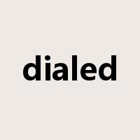 dialed是什么意思