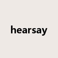 hearsay是什么意思