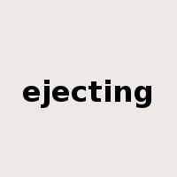 ejecting是什么意思