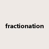 fractionation是什么意思
