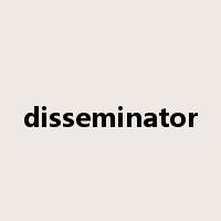 disseminator是什么意思
