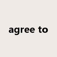 agree to是什么意思