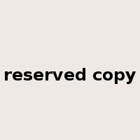 reserved copy是什么意思
