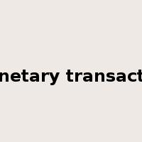 monetary transaction是什么意思