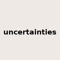 uncertainties是什么意思